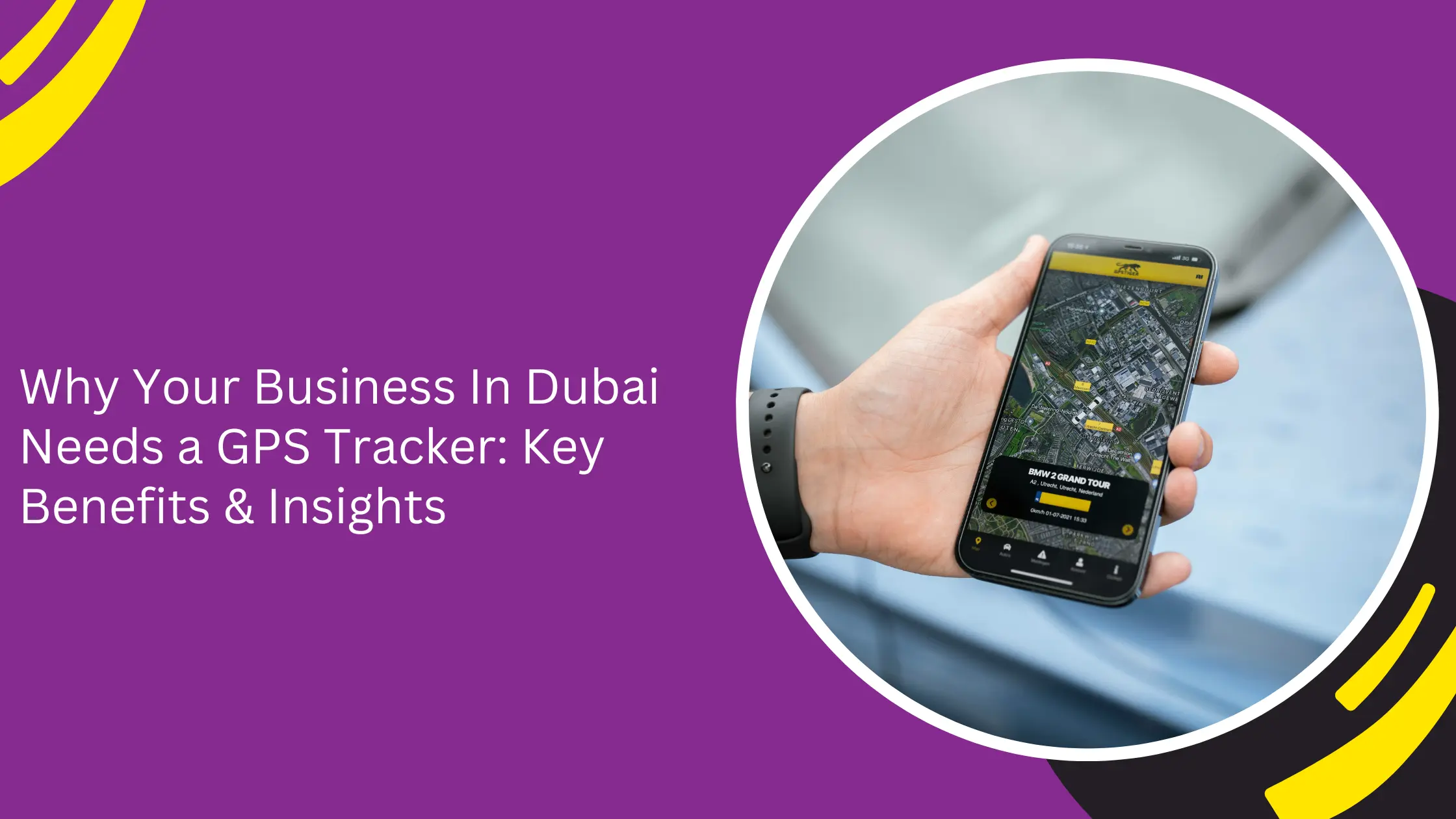 لماذا تحتاج شركتك في دبي إلى جهاز تتبع GPS: الفوائد والرؤى الرئيسية