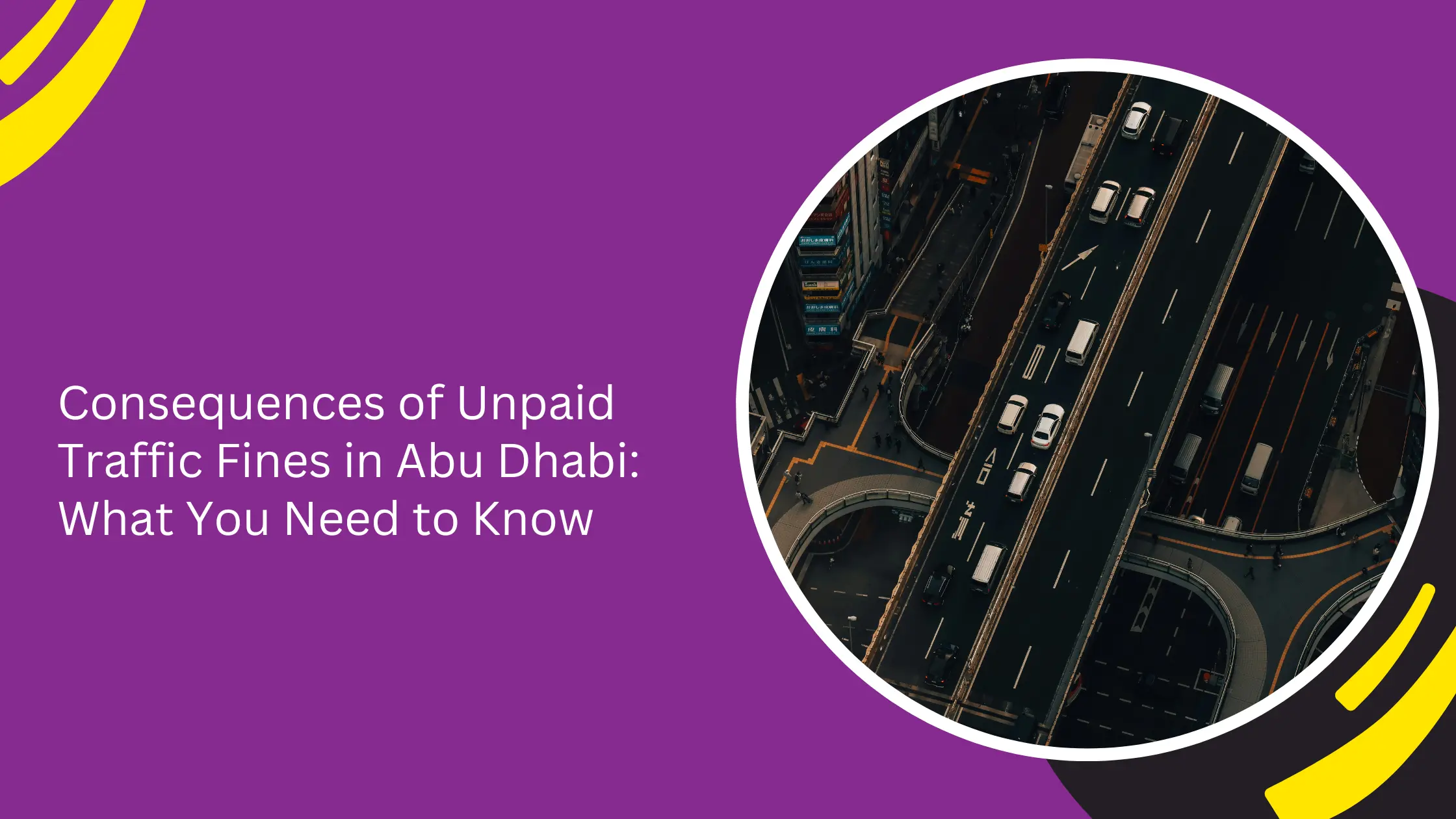 Consequences of Unpaid Traffic Fines in Abu Dhabi: What You Need to Know