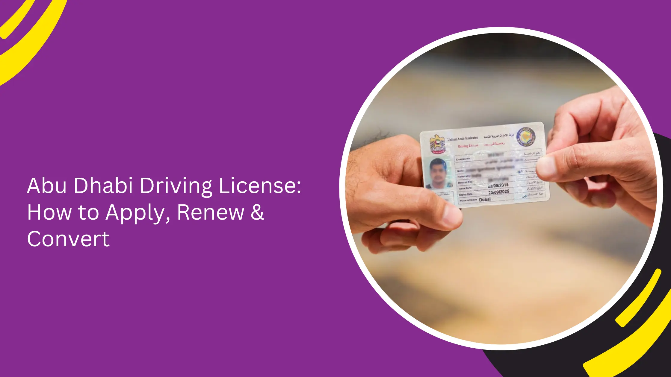 Abu Dhabi Driving License: How to Apply, Renew & Convert