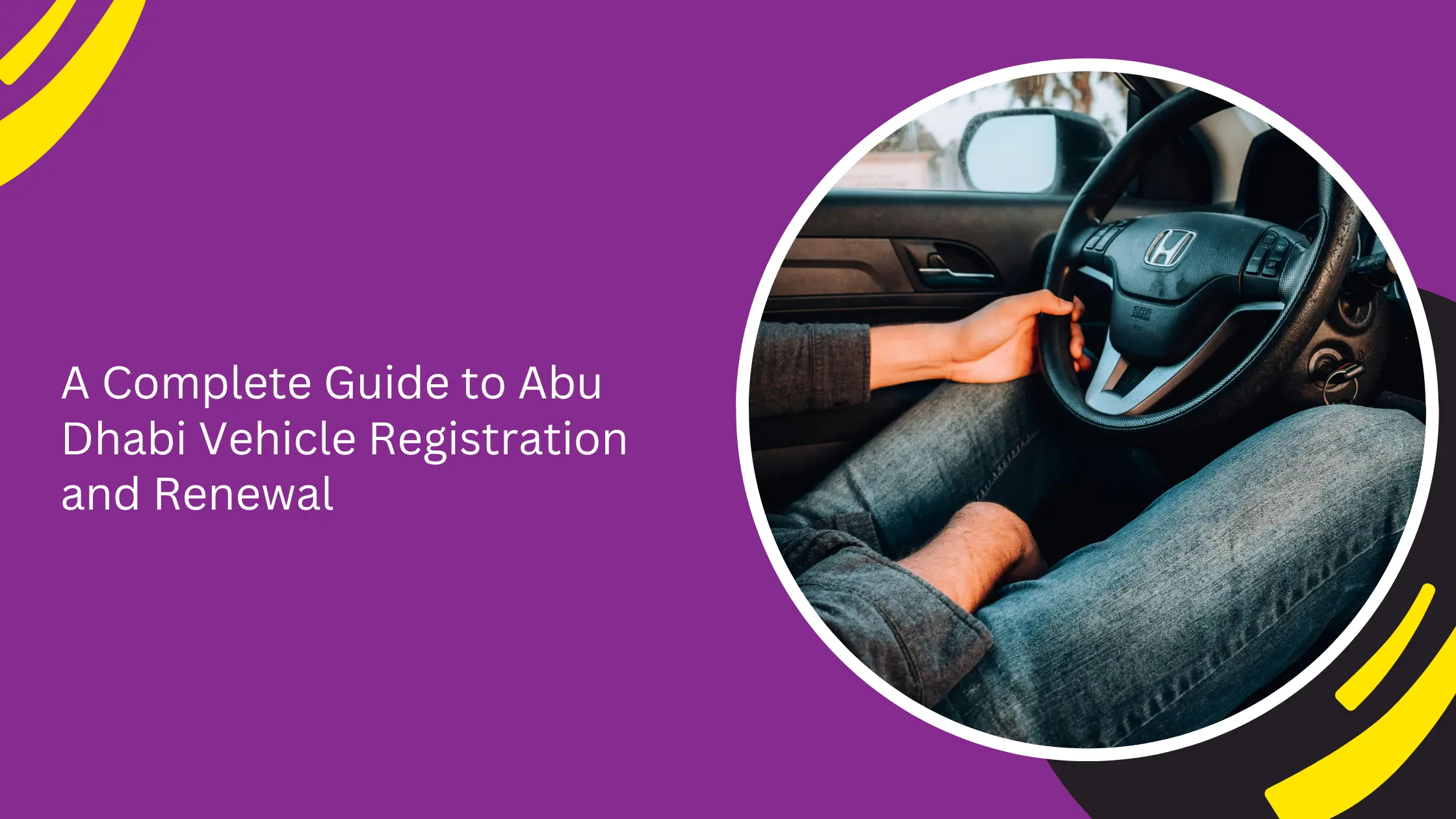 A Complete Guide to Abu Dhabi Vehicle Registration and Renewal