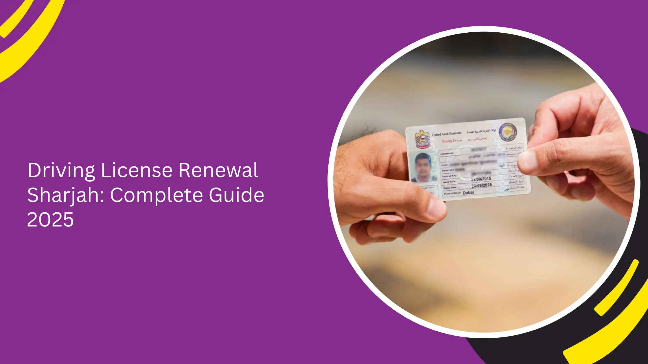 Driving License Renewal Sharjah: Complete Guide 2025
