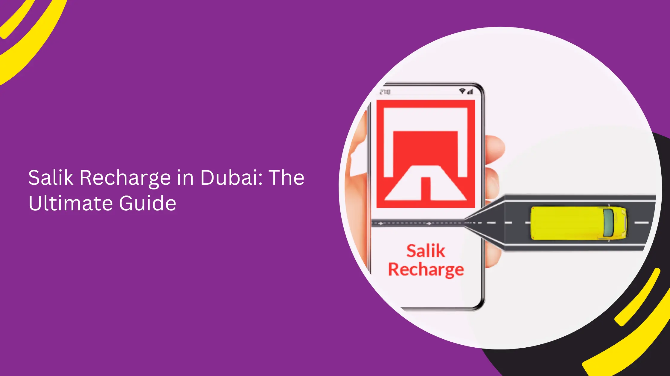 Salik Recharge in Dubai: The Ultimate Guide