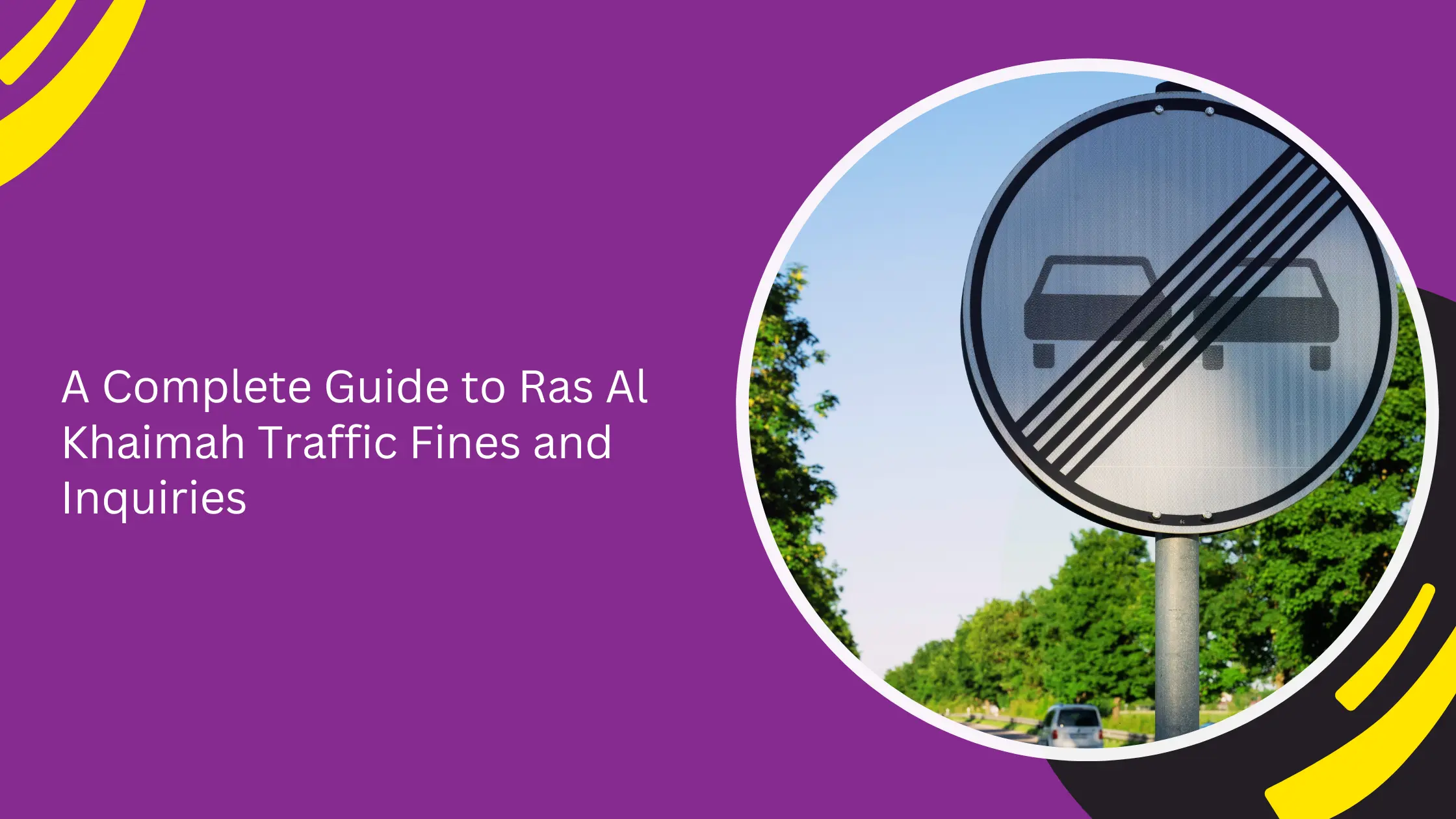 A Complete Guide to Ras Al Khaimah Traffic Fines and Inquiries