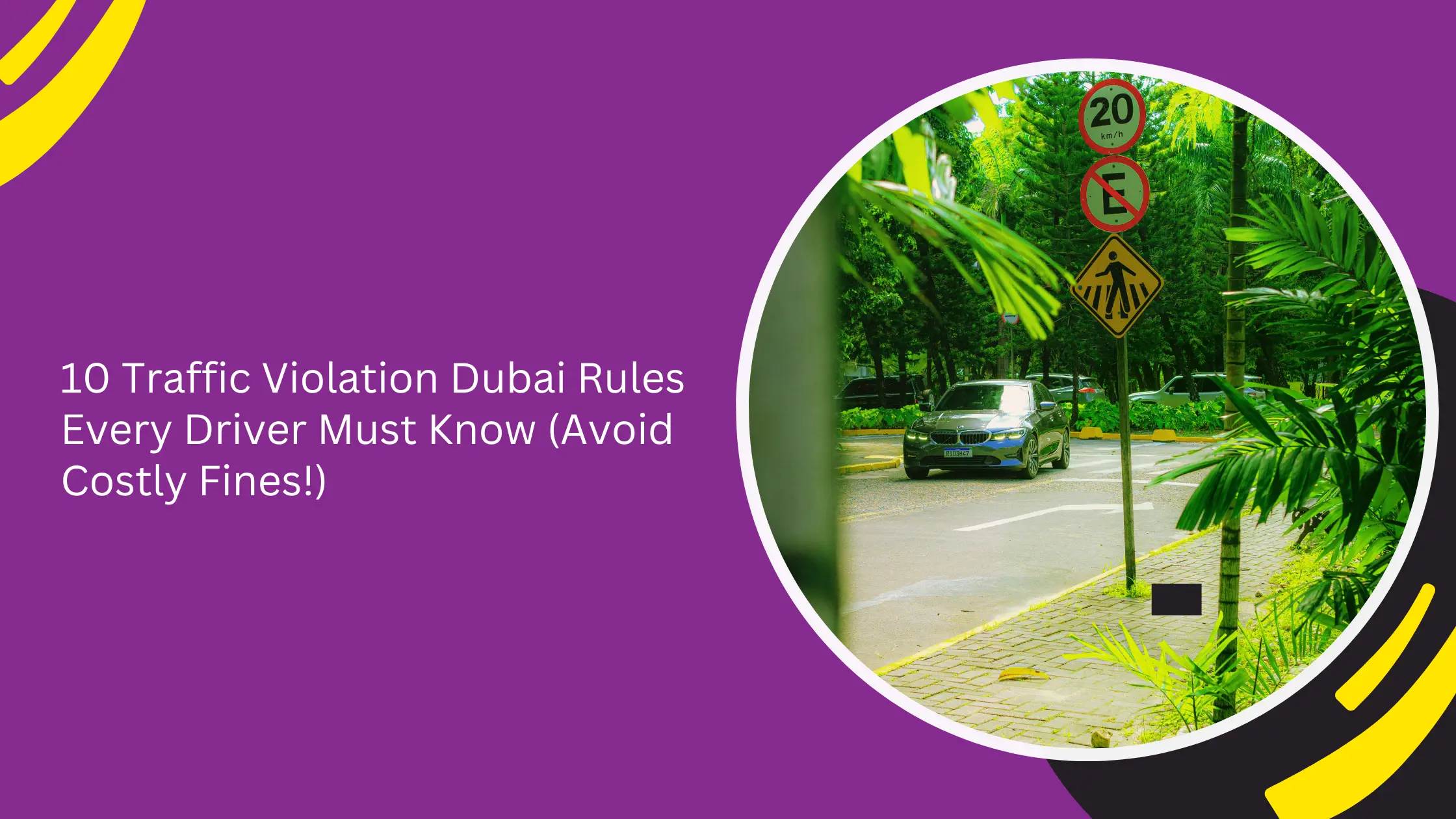 10 قواعد لمخالفات المرور في دبي يجب على كل سائق معرفتها (تجنب الغرامات الباهظة!)