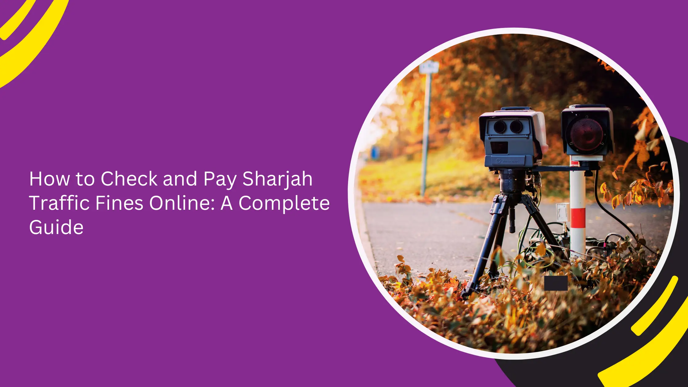 How to Check and Pay Sharjah Traffic Fines Online: A Complete Guide