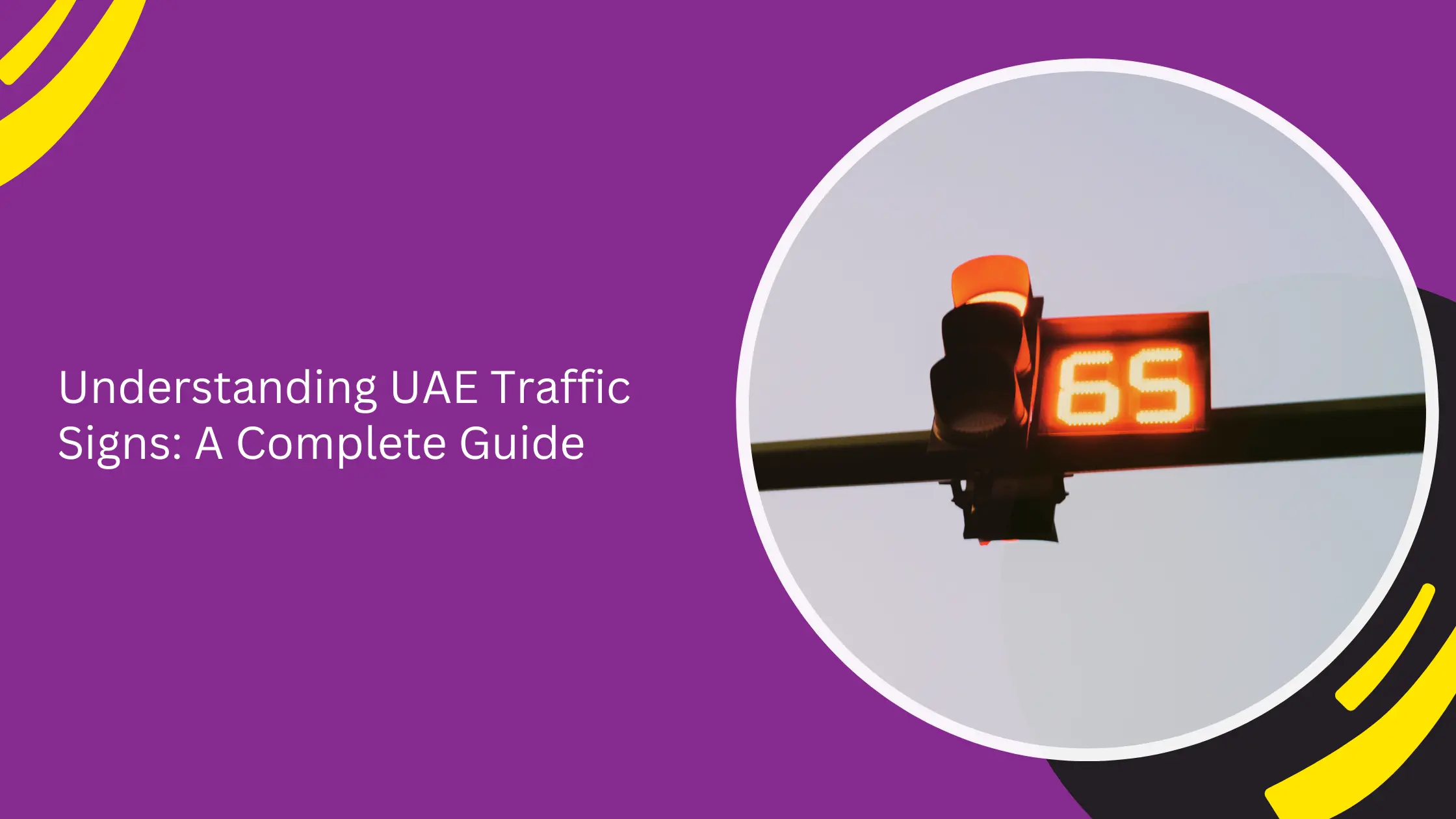 Understanding UAE Traffic Signs: A Complete Guide