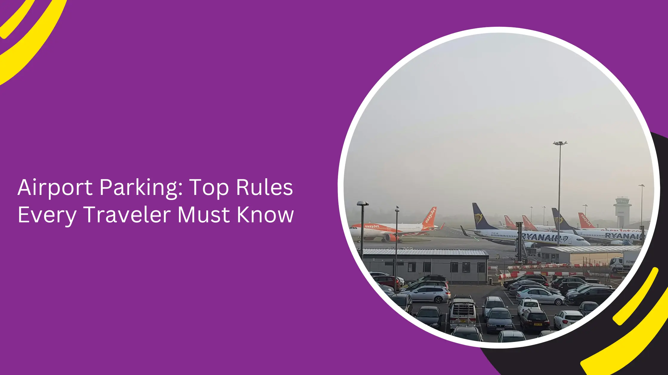 Airport Parking: Top Rules Every Traveler Must Know